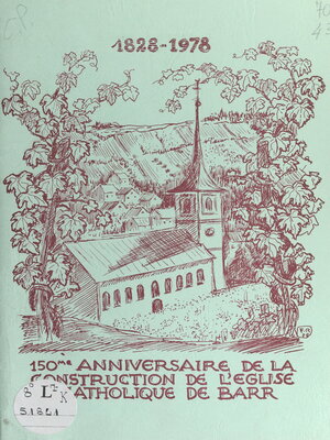 cover image of 150e anniversaire de la construction de l'église catholique de Barr, 1828-1978